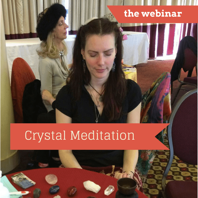 Crystal Meditation Webinar