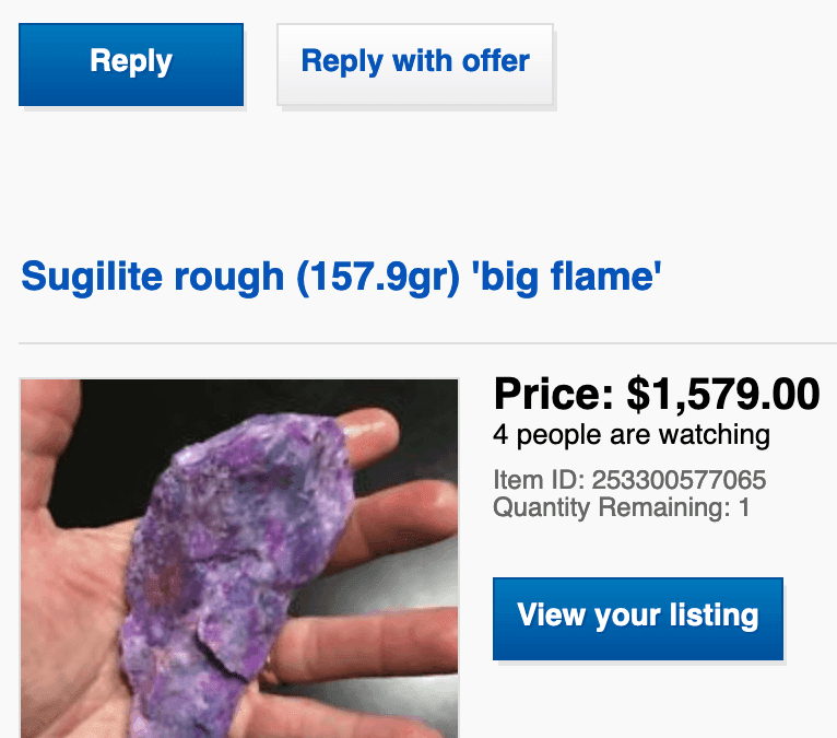 EBay customer question: ‘hi I need better rate and more Sugilite pls’